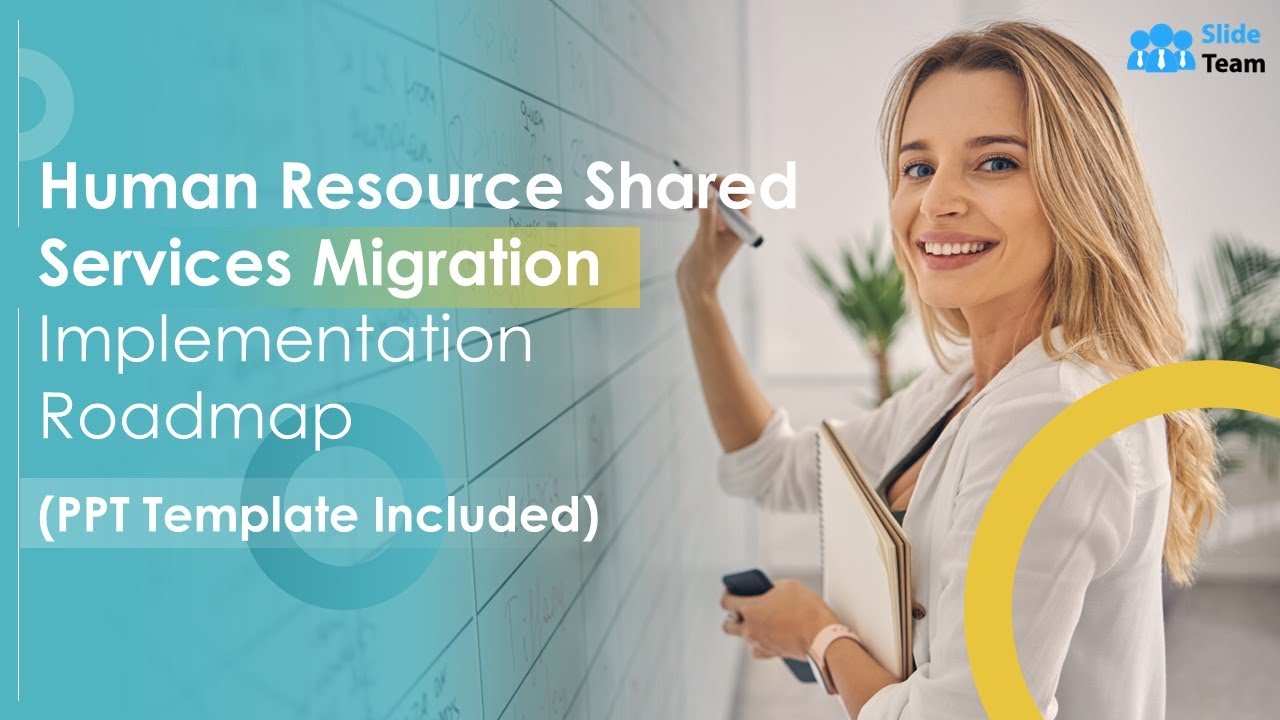 A Guide to HR Shared Services Migration Implementation (+ PPT Roadmap Template)