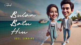 BULAN BATU HIU - DOEL SUMBANG