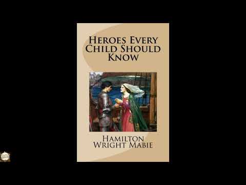Heroes Every Child Should Know by Hamilton Wright Mabie — free full audiobook