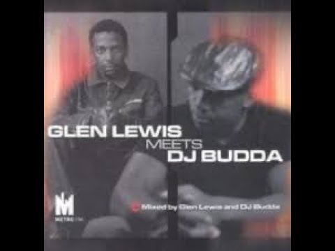 Glen Lewis Meets DJ Budda - Mixed by Glen Lewis & DJ Budda [2004]