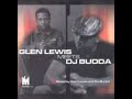Glen Lewis Meets DJ Budda Mixed By Glen Lewis DJ Budda 2004