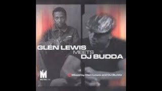 Download lagu Glen Lewis Meets DJ Budda - Mixed by Glen Lewis & DJ Budda [2004] mp3