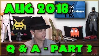 Q & A - August 2018 - PART 3 of 3