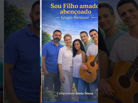 Sou Filho Amado Abençoado Ministério Renovar - Géo Maia