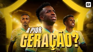 O Brasil tem a PIOR geração da história?