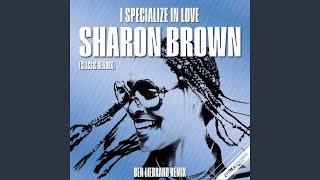 Sharon Brown - I Specialize In Love (Ben Liebrand Classic Rework) video