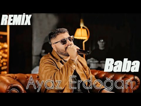 Ayaz Erdoğan Ft Mengelez - Baba (Remix)