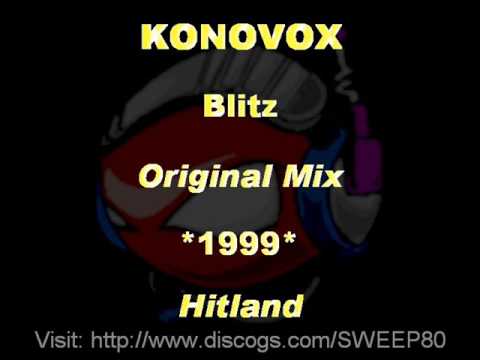 KONOVOX - Blitz [Original Mix] *1999* [Hitland]