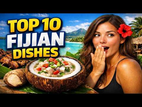 Top 10 Traditional Fijian Dishes You Must Try