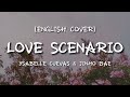 iKON - Love scenario (English Cover) | Ysabelle Cuevas feat. Jinho bae | Lyrics