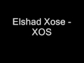 elshad xose - xos 