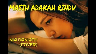 Download lagu Masih Adakah Rindu - Nia Daniaty (Cover) mp3 Download lagu Masih Adakah Rindu - Nia Daniaty (Cover) mp3