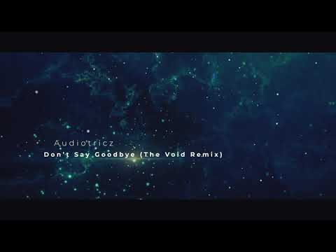 [TVDFREE-036] - Audiotricz Ft. Aloma Steele - Don't Say Goodbye (The Void Remix)