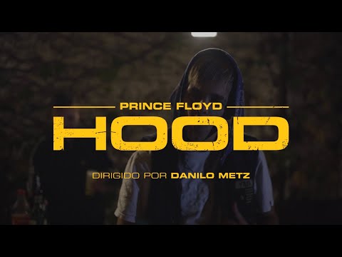 Prince Floyd - HOOD (Video Oficial)