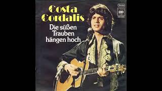 Costa Cordalis - Die süßen Trauben hängen hoch