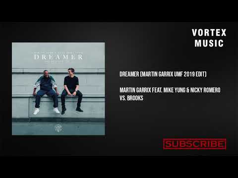Martin Garrix feat Mike Yung & Nicky Romero vs. Brooks - Dreamer (Martin Garrix UMF 2019 Edit)