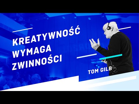 Czym jest Agile i jak je wykorzystać w organizacji? Tom Gilb na #sektor2019