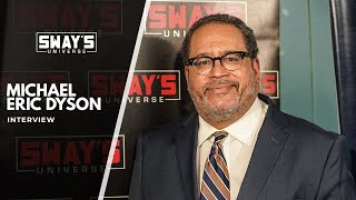 Michel Eric Dyson Talks About our Racial Reckoning In New Book ‘Long Time Coming’ | SWAY’S UNIVERSE