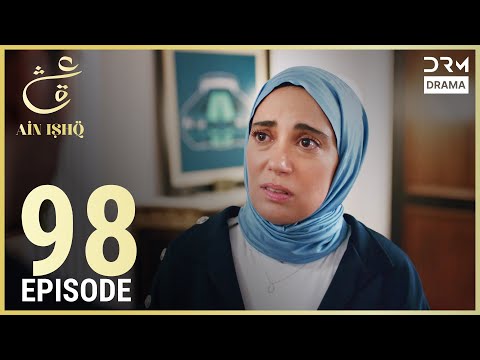 Turkish Drama in Urdu | Ain Ishq | Episode 98 | One Love | UD1O