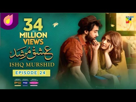 Ishq murshid Episode  24[cC] - 10 march 24 - Sensored By Khurshida Fans,Mister Paints & Mothercare
