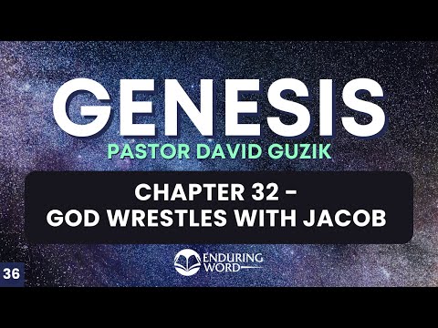 God Wrestles With Jacob – Genesis 32