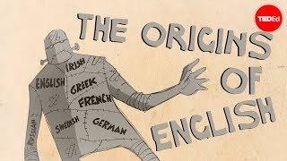 TED-Ed - Where Did English Come From?