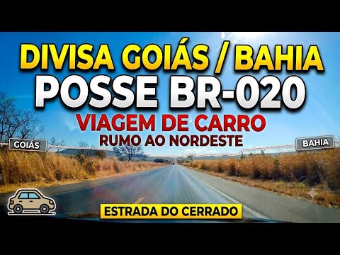 #10-POSSE DIVISA GOIÁS/BAHIA BR-020 VIAGEM CARRO NORDESTE 2026