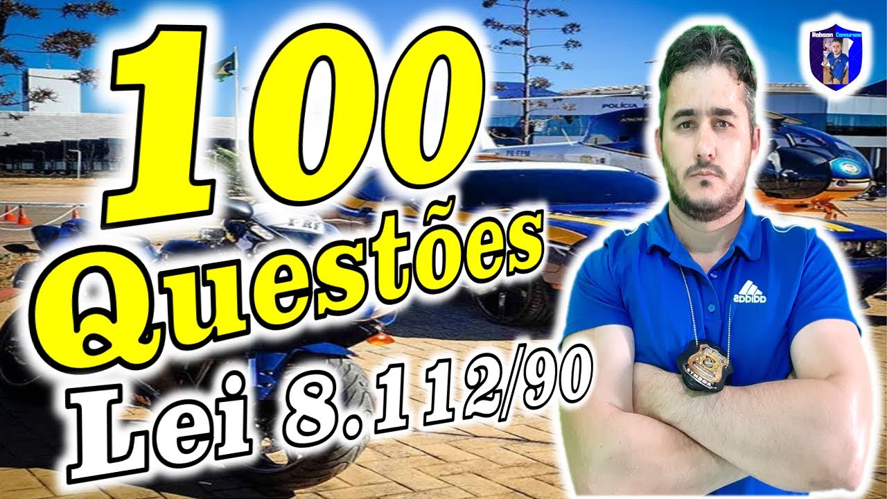 100 Questões da Lei 8.112/90 da Banca Cespe/Cebraspe - 2020 - 2019 - 2018 - 2017 - 2016