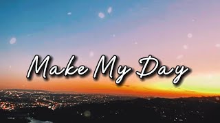 Auryn - Make My Day (lyrics-letra)