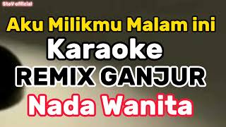 Download lagu Karaoke Aku Milikmu Malam ini || Nada Wanita || mp3