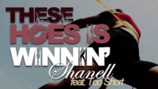 Shanell - These Hoes Is Winnin' (Feat. Too Short)