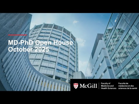 McGill MDPhD Open House recording 2025