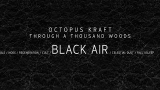 Octopus Kraft -  Чорне повітря