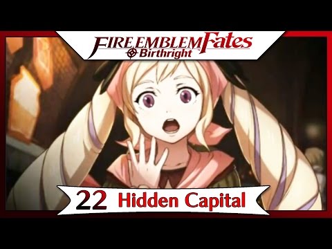 Fire Emblem Fates Birthright - Part 34 | Chapter 22 - Hidden Capital! [English Walkthrough]