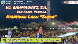 Download lagu Hj. Rahmawati dan Farel Prayoga nyanyikan Lagu 'BUNDA' di acara Festival Literasi Kaltara 2023 mp3