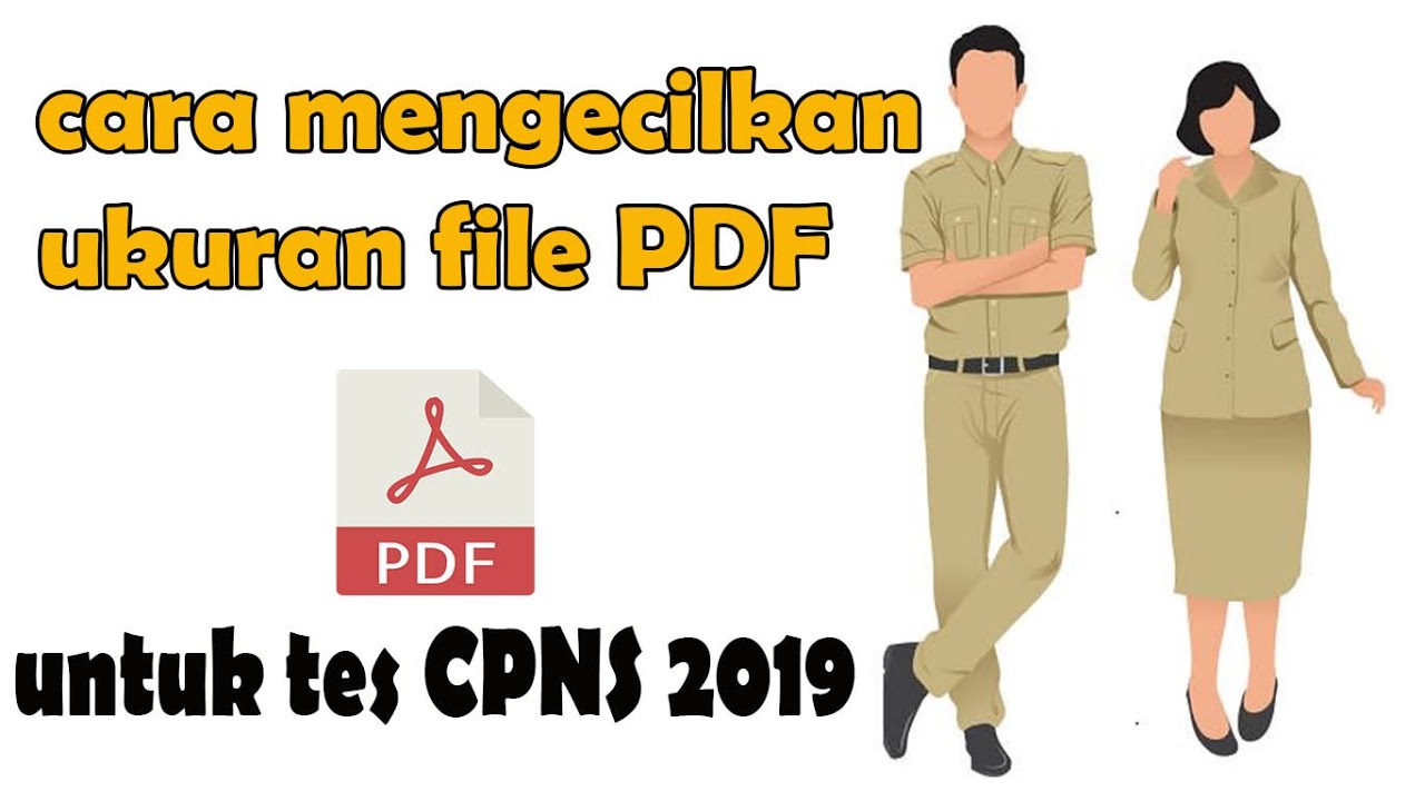 Cara  Mengecilkan ukuran File PDF -- perlu bagi pendaftar CPNS