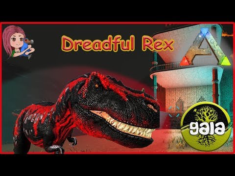 Ark Survival Evolved - Tyrannus Wachus Rexus #Dreadful Rex #Nazca #Gaia