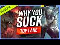 Why YOU SUCK at TOP LANE (And How To Fix It) - League of Legends