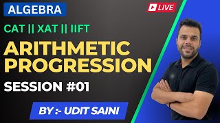 Arithmetic Progression AP | Part-1 | CAT Preparation | Quantitative Aptitude | Udit Saini