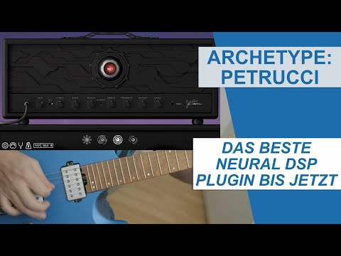 Neural DSP Archetype Petrucci: Das geilste Plugin bis jetzt! Fantastisch!