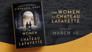 Author Stephanie Dray talks about the inspiration behind her new novel, The Women of Chateau Lafayette Video