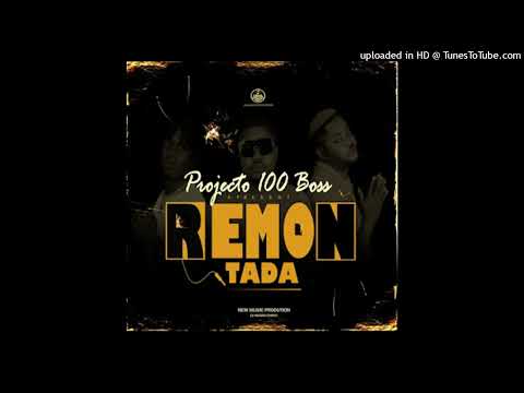 Projecto 100 Boss - Remontada (Kuduro) (Prod. Negro Chato)