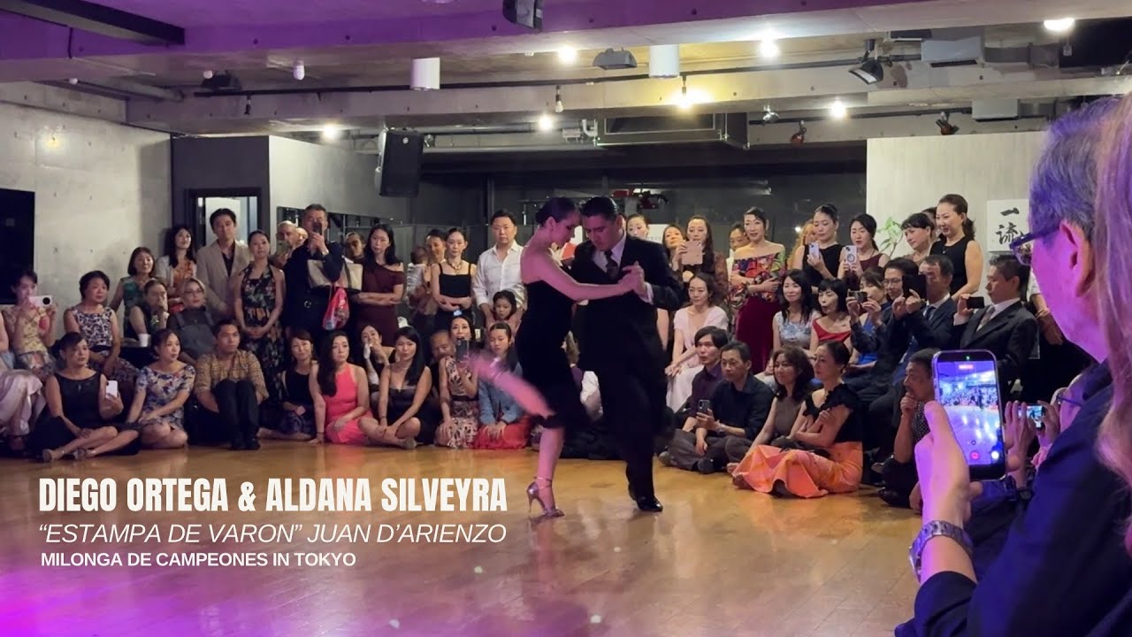 Diego Ortega & Aldana Silveyra GRAN MILONGA in TOKIO. “ESTAMPA DE VARÓN” JUAN D’ARIENZO.