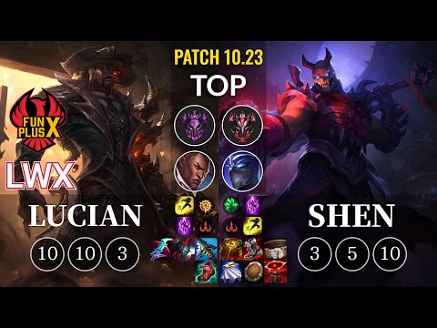 FPX Lwx Lucian vs Shen Top - KR Patch 10.23