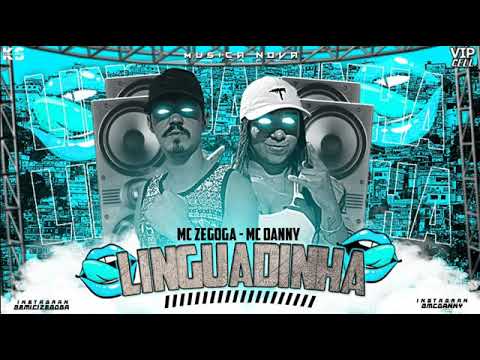 MC ZEGOGA E MC DANNY LINGUADINHA