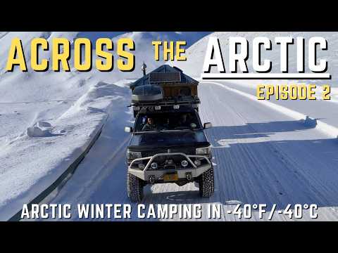 The Scariest Part of the Drive to the Arctic Ocean | -40°F/C Winter Camping in Deadhorse, Alaska
