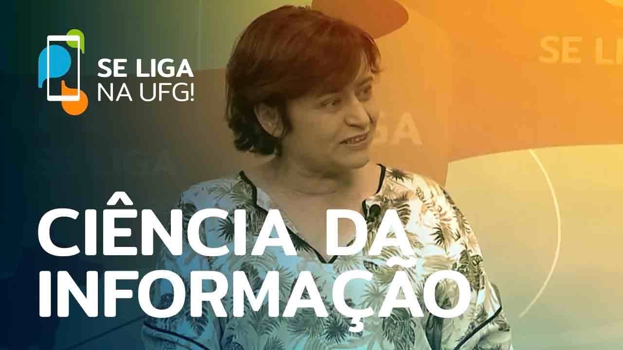 Ciência da Informação | Se Liga na UFG!