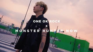 ONE OK ROCK × Monster Hunter Now - Make It Out Alive Music Video [Behind The Scenes]