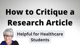 How to Critique a Research Article - for Healthcare Students and Researchers