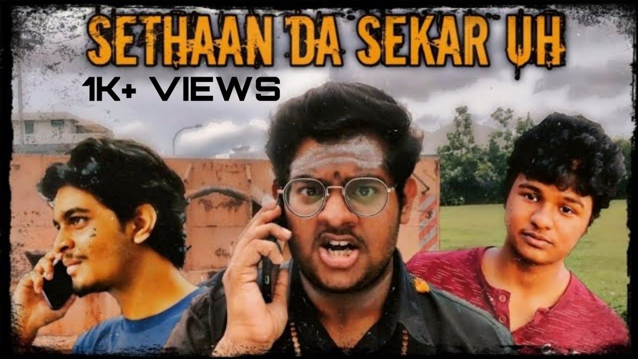 Sethaan Da Sekar'uh | Hari NS | Mithran K | Yuvaraj Mohan | Harieswaran S | Vignesh R